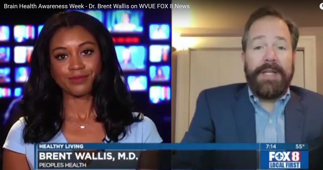 Brain Health Awareness Week – Dr. Brent Wallis on WVUE FOX 8 News