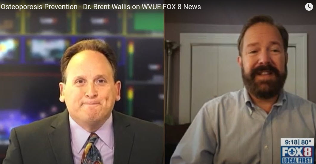 Osteoporosis Prevention – Dr. Brent Wallis on WVUE FOX 8 News